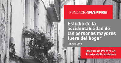 Estudio de la accidentabilidad de las personas mayores fuera del hogar 2011