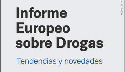 Informe Europeo sobre Drogas 2021 Tendencias y novedades