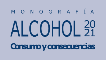 Monografía Alcohol 2021. Consumo y consecuencias