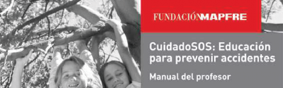 CuidadoSOS: Educación para prevenir accidentes. Manual del profesor