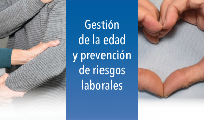 Gestión de la edad y prevención de riesgos laborales